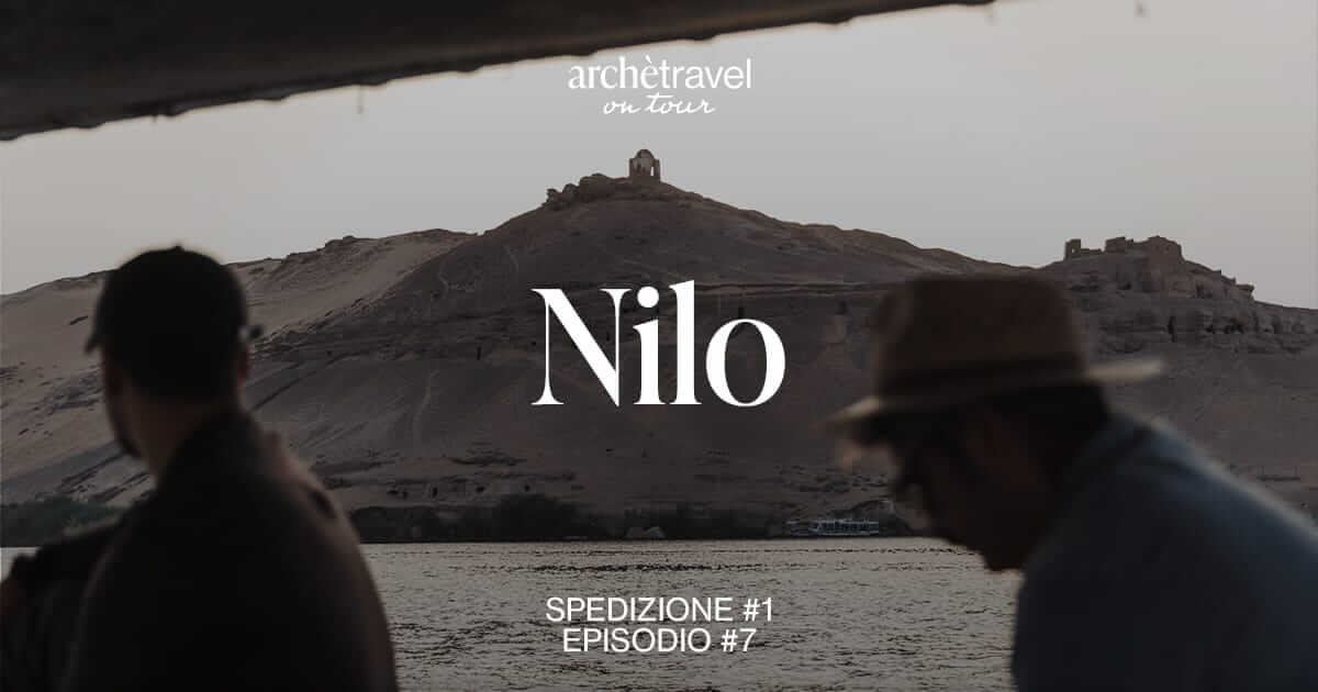 archetravel on tour egitto - episodio 7